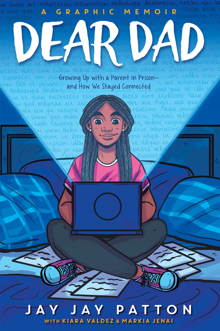 Cover image for Dear Dad: Growing Up with a Parent in Prison -- And How We Stayed Connected