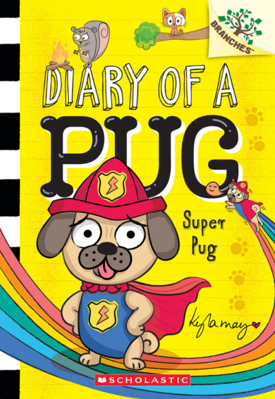 Cover image for Super Pug: A Branches Book (Diary of a Pug #13)
