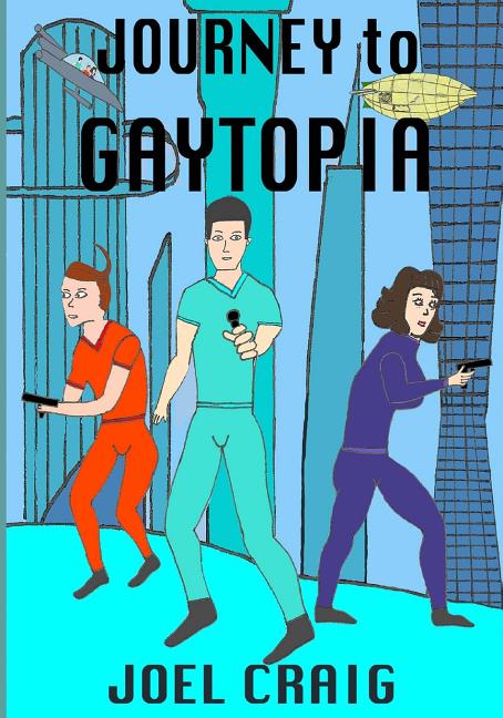 Cover image for Journey To Gaytopia