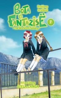 Cover image for Bota e Fantazise (The World Of Fantasy): chapter 07 - Problems in school
