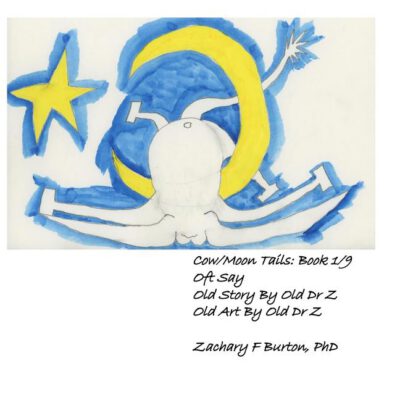 Cover image for Cow/Moon Tails Book 1: Oft Say