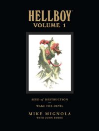 Cover image for Hellboy Library Volume 1: Seed of Destruction and Wake the Devil