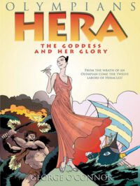 Cover image for Olympians: Hera: The Goddess and Her Glory