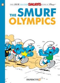 Cover image for The Smurfs #11: The Smurf Olympics: The Smurf Olympics
