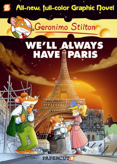 Cover image for Geronimo Stilton Graphic Novels #11: We'll Always Have Paris