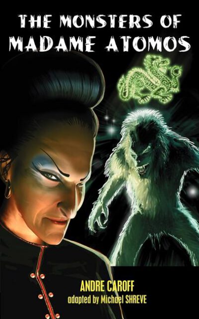 Cover image for The Monsters of Madame Atomos
