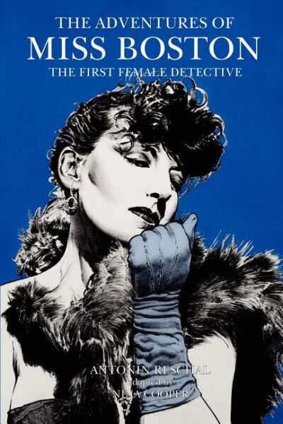 Cover image for The Adventures of Miss Boston, the First Female Detective