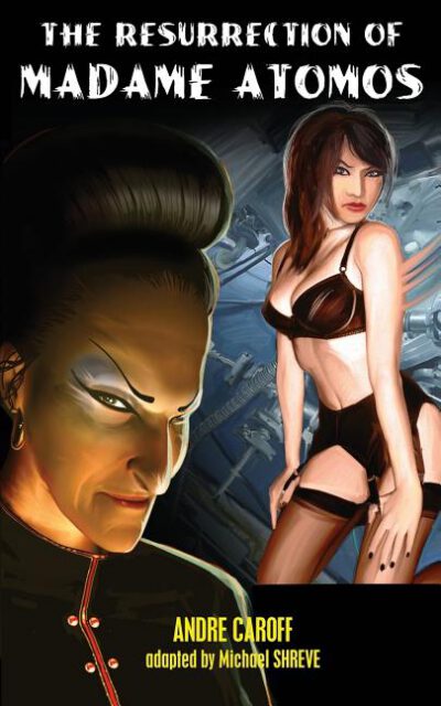 Cover image for The Resurrection of Madame Atomos