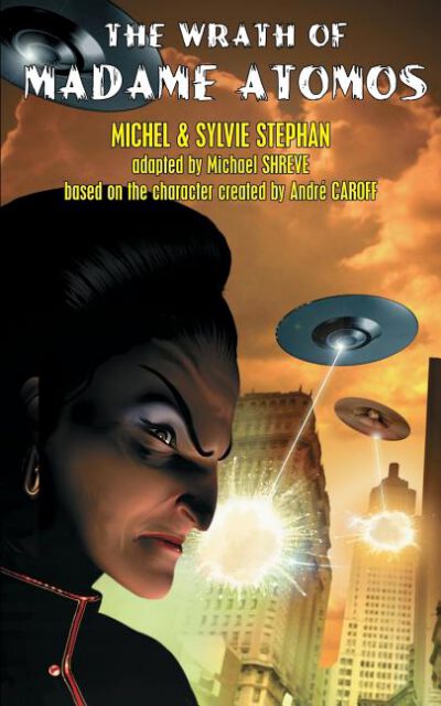 Cover image for The Wrath of Madame Atomos