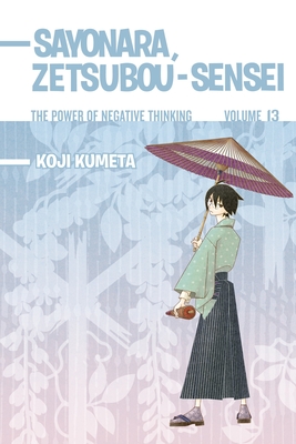 Cover image for Sayonara, Zetsubou-Sensei, Volume 13: The Power of Negative Thinking