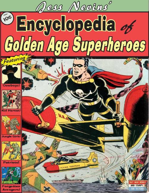 Cover image for Jess Nevins' Encyclopedia of Golden Age Superheroes