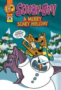 Scooby-Doo Comic Storybook #2: A Merry Scary Holiday: A Merry Scary Holiday