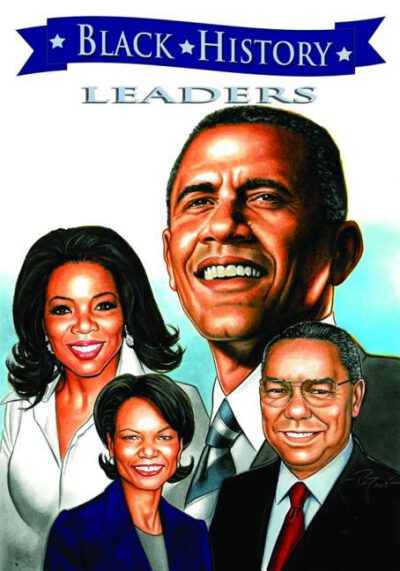 Cover image for Black History Leaders: Barack Obama, Colin Powell, Oprah Winfrey, and Condoleezza Rice