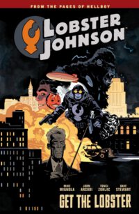 Cover image for Lobster Johnson Volume 4: Get the Lobster