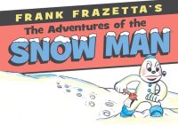 Cover image for Frank Frazetta's Adventures of the Snowman