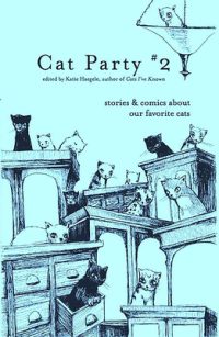 Cover image for Cat Party #2: Stories & Comics about Our Favorite Cats