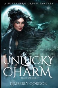 Unlucky Charm: A Superhero Urban Fantasy