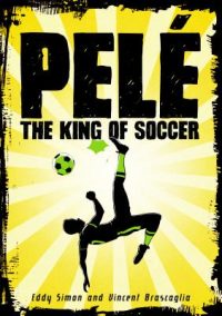 Cover image for Pelé: The King of Soccer