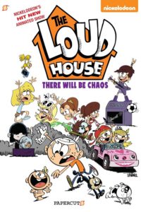Cover image for The Loud House #1: There Will Be Chaos