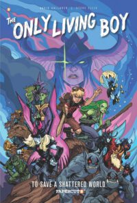 Cover image for The Only Living Boy #5: To Save a Shattered World