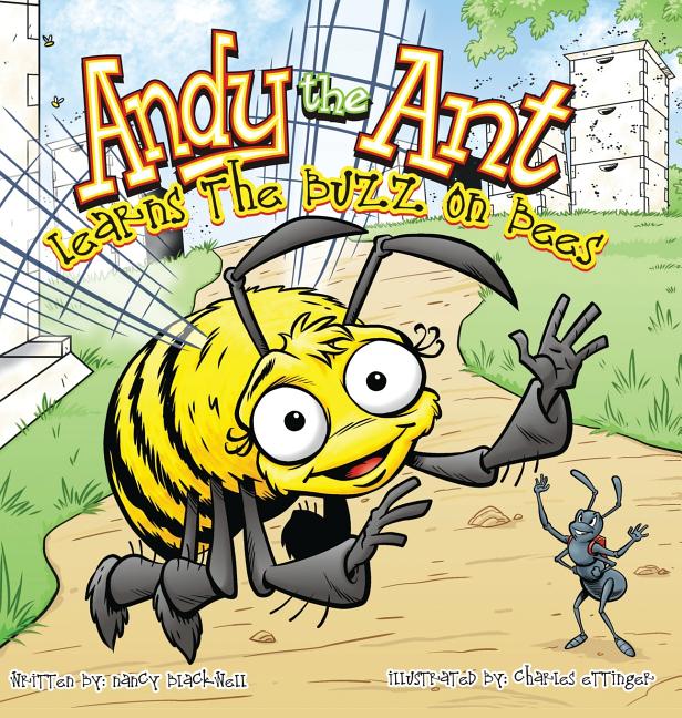 Cover image for Andy the Ant Learns the Buzz on Bees (Hard Cover)