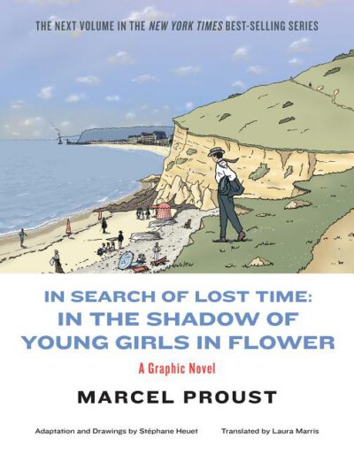 Cover image for In Search of Lost Time: In the Shadow of Young Girls in Flower