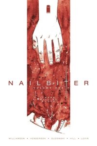 Cover image for Nailbiter, Volume One: There Will Be Blood