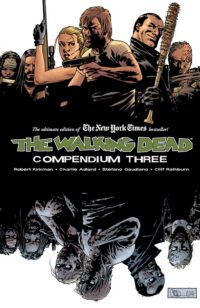 Cover image for Walking Dead Compendium Volume 3