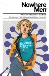 Cover image for Nowhere Men Volume 1: Fates Worse Than Death