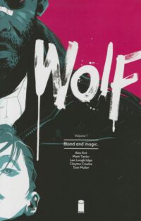 Cover image for Wolf Volume 1: Blood and Magic