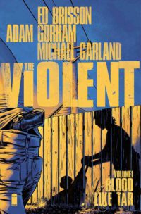 Cover image for Violent Volume 1: Blood Like Tar
