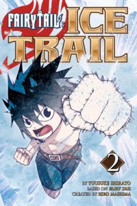 Cover image for Fairy Tail Ice Trail, Volume 2