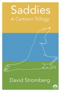 Cover image for Saddies: A Cartoon Trilogy