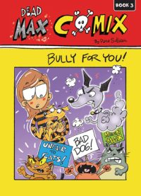 Cover image for Bully for You!: Book 3