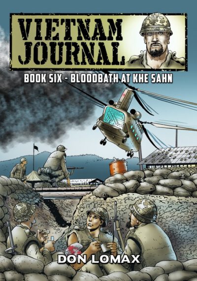 Cover image for Vietnam Journal - Book Six: Bloodbath at Khe Sanh