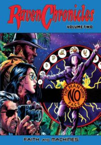 Cover image for Raven Chronicles - Volume Two: Faith and Machines