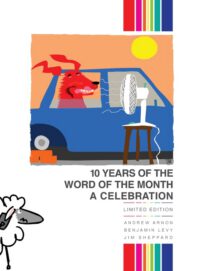 Cover image for The Word of the Month: 10 Years of The Word of the Month: A Celebration