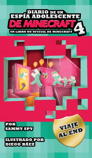 Cover image for Diario De Un Espía Adolescente De Minecraft Libro 4: Viaje Al End