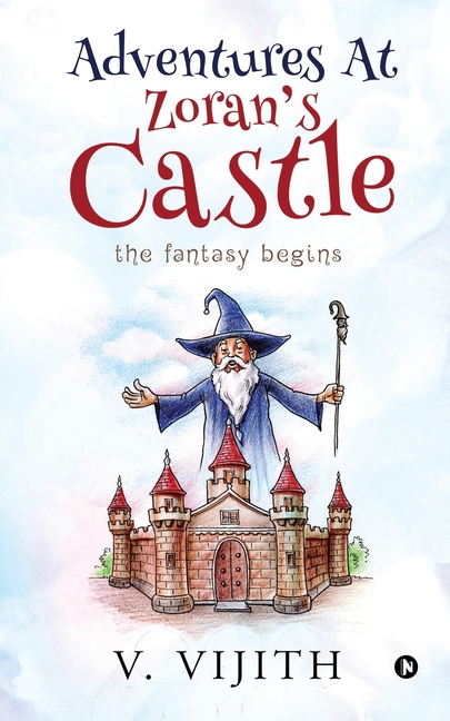 Cover image for Adventures at Zoran's Castle: The Fantasy Begins