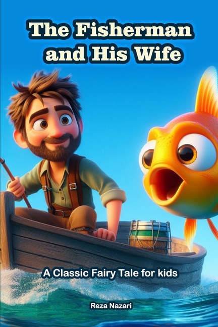 Cover image for The Fisherman and His Wife: A Classic Fairy Tale for Kids