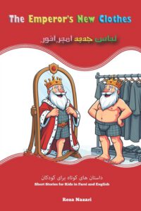 Cover image for The Emperor's New Clothes: Short Stories for Kids in Farsi and English