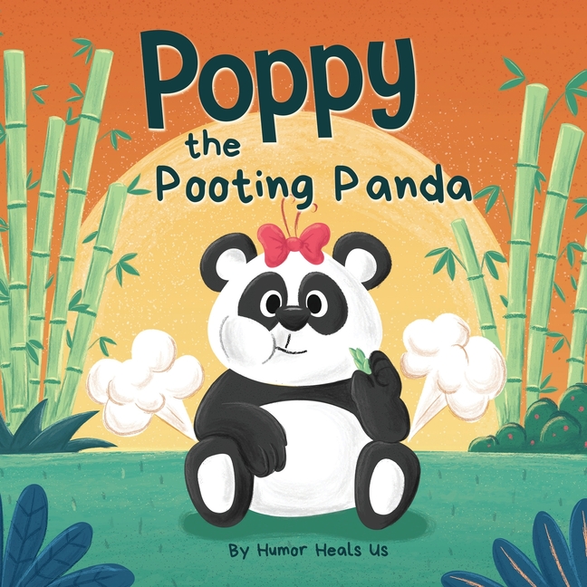 Cover image for Poppy the Pooting Panda: A Funny Rhyming Read Aloud Story Book About a Panda Bear That Farts