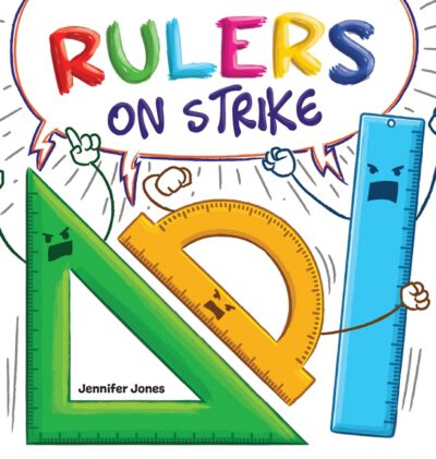 Cover image for Rulers on Strike: A Funny, Rhyming, Read Aloud Kid's Book About Respect and Responsibility