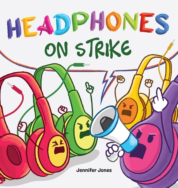 Cover image for Headphones On Strike: A Rhyming Children's Book