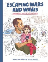 Cover image for Escaping Wars and Waves: Encounters with Syrian Refugees