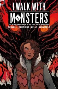 Cover image for I Walk with Monsters: The Complete Series