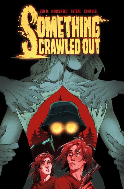 Cover image for Something Crawled Out: The Complete Series