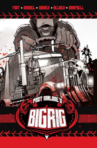 Post Malone's Big Rig Vol. 1
