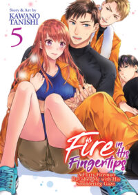 Cover image for Fire in His Fingertips: A Flirty Fireman Ravishes Me with His Smoldering Gaze Vol. 5