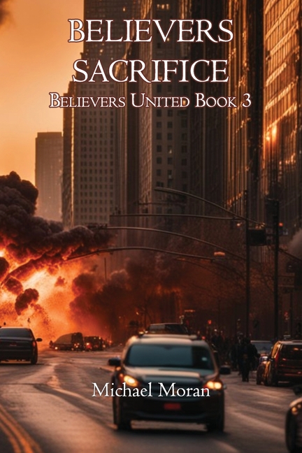 Cover image for Believers Sacrifice: Believers United Book 3